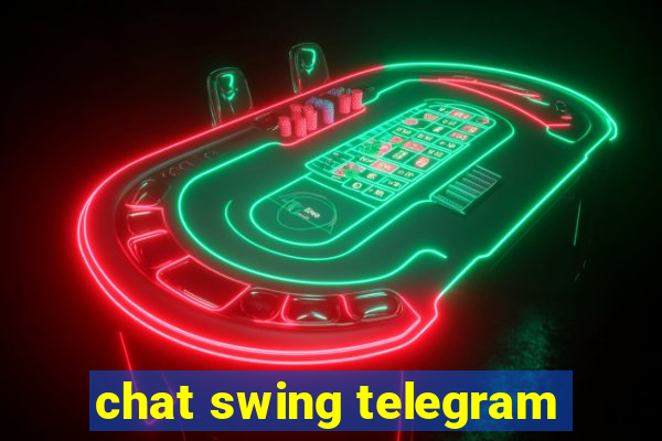 chat swing telegram